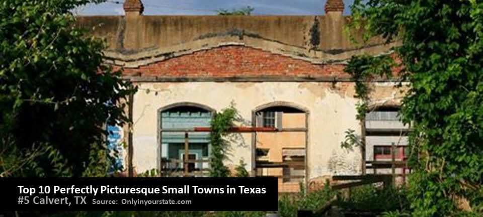 Calvert named #5 top 10 perfectly picturesque small towns in Texas